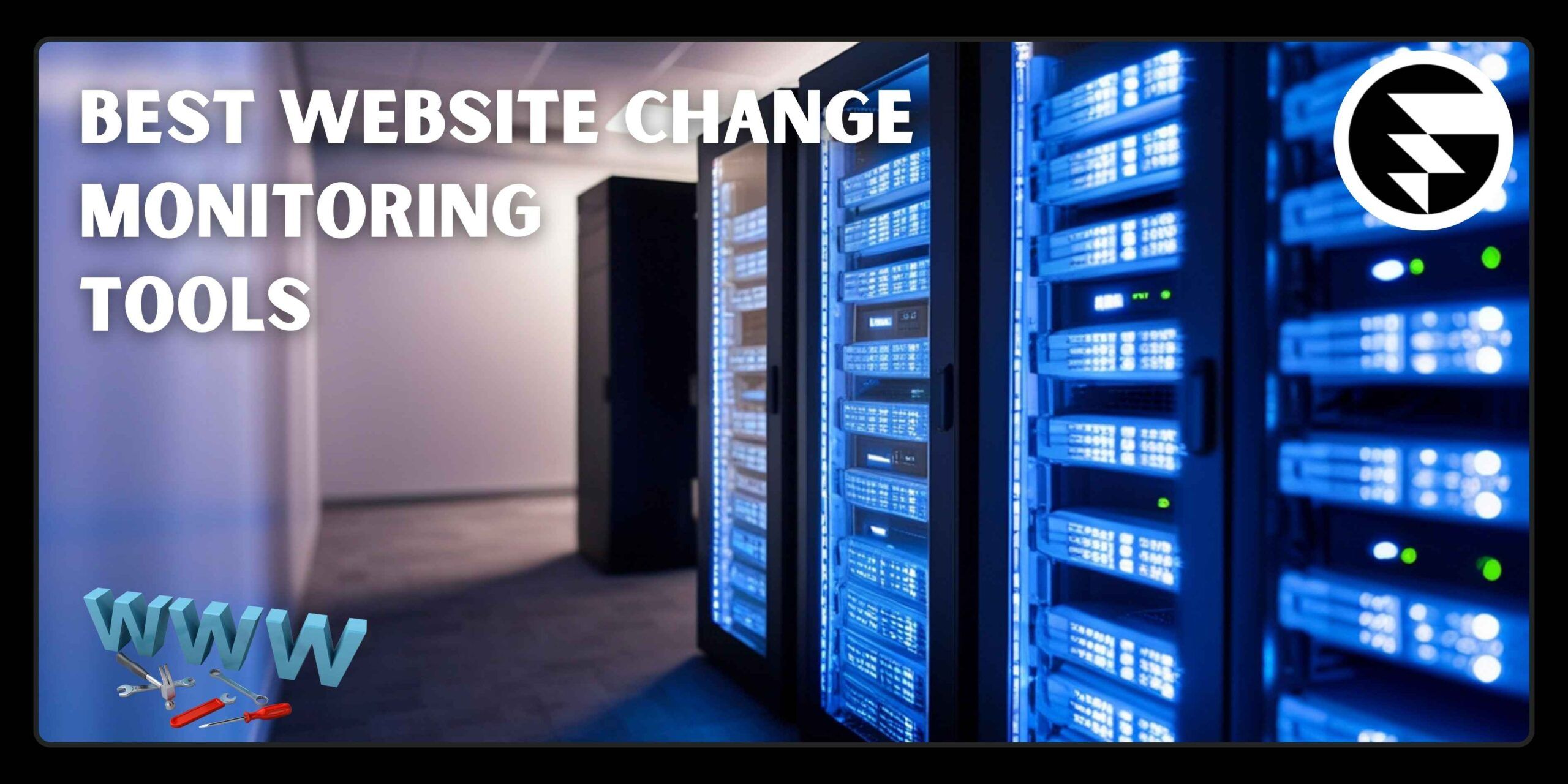 Best Website Change Monitoring Tools for Businesses & Developers