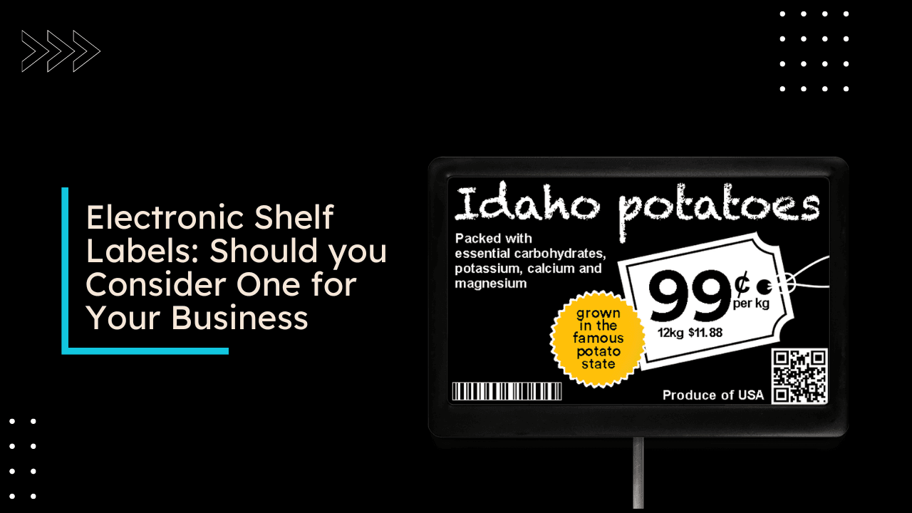 Electronic Shelf Labels: Should you Consider One for Your Business