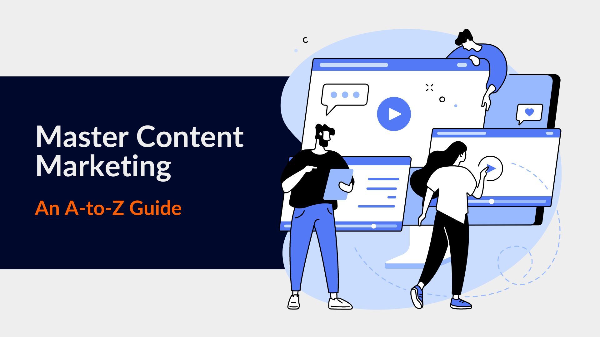 Master Content Marketing: An A-to-Z Guide